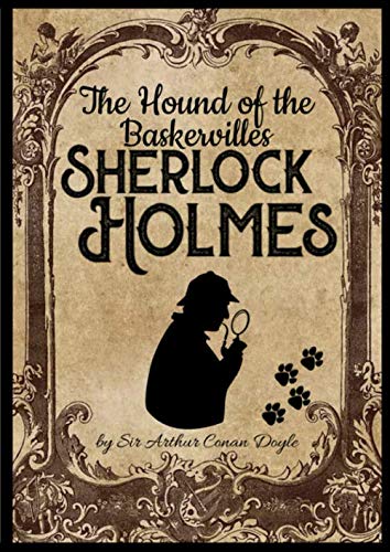 The Hound of the Baskervilles Sherlock Holmes