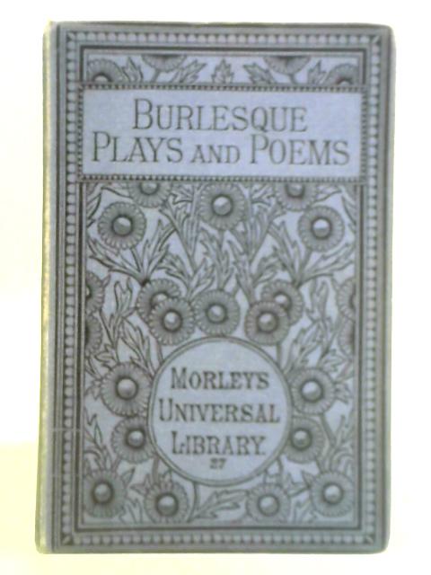 Burlesque Plays and Poems