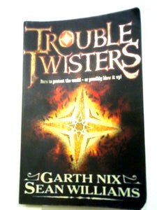 Troubletwisters, Book 1 