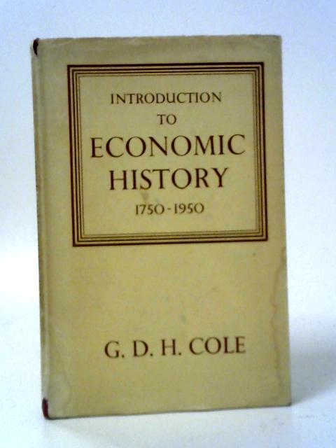 Introduction To Economic History: 1750-1950