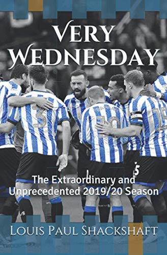Very Wednesday: The Extraordinary and Unprecedented 2019/20 Season
