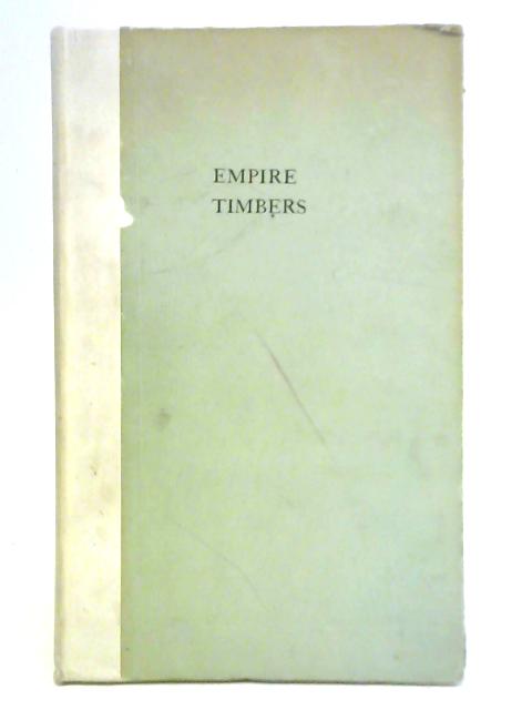 A Handbook of Empire Timbers