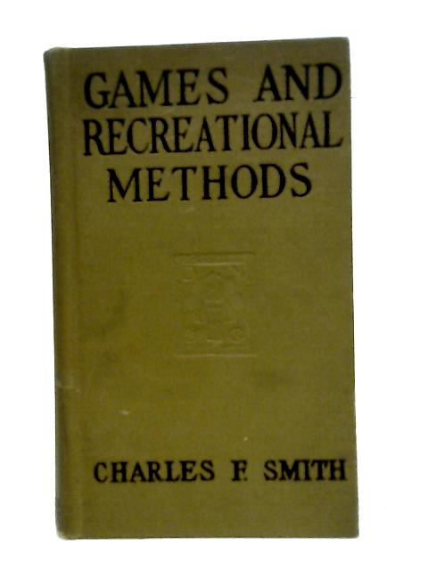 Games and Recreational Methods for Clubs, Camps and Scouts