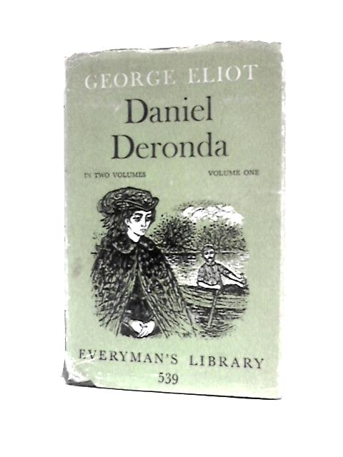 Daniel Deronda: Vol. One