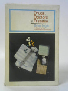 Drugs, Doctors and Disease 