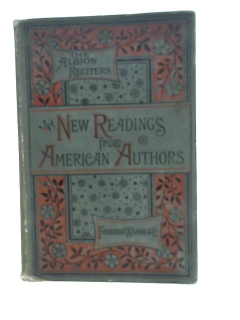 New Readings From American Authors In Prose And Verse