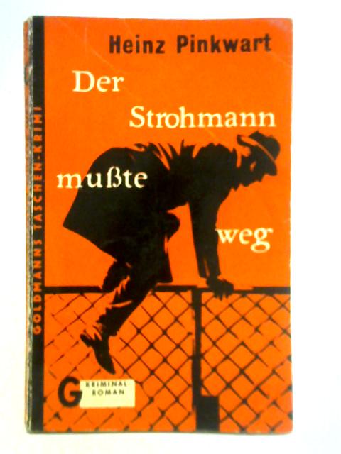 Der Strohmann Musste Weg