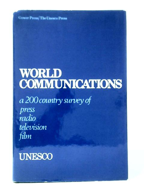 World Communications a 200-country Survey of Press, Radio, Television and Film