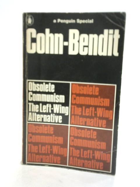 Obsolete Communism The Left-Wing Alternative