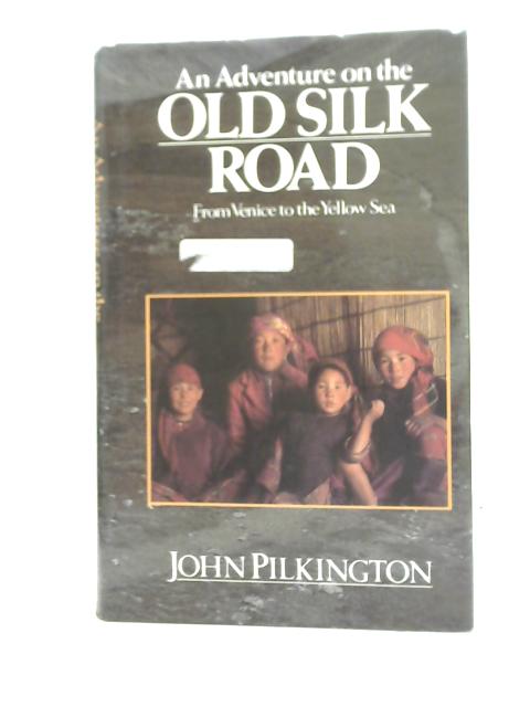 An Adventure on The Old Silk Road