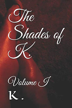 The Shades of K.
