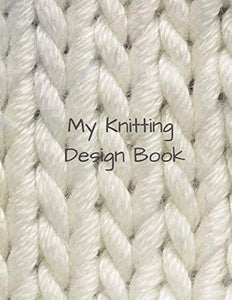 My Knitting Design Book 