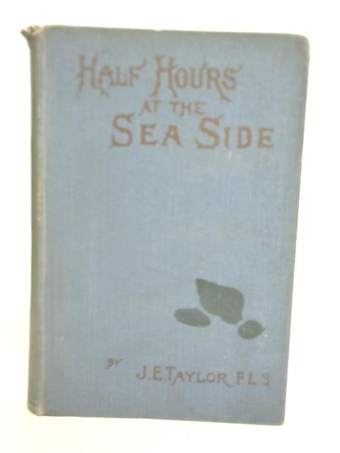 Half-Hours At The Sea-Side