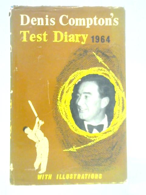Denis Compton's Test Diary 1964