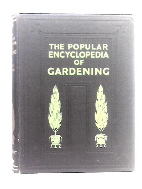 The Popular Encyclopedia Of Gardening Volume 1