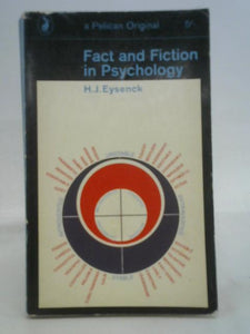 Fact and Fiction in Psychology (Pelican books) 