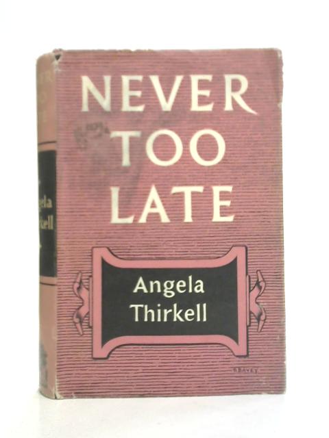 Never Too Late