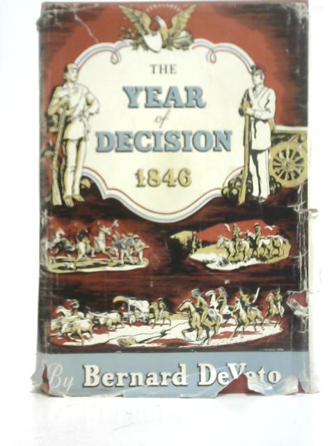 The Year of Decision, 1846
