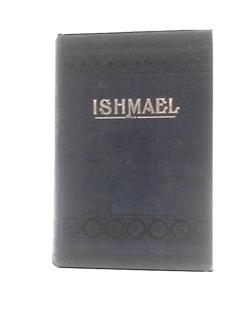 Ishmael, or The Bride Elect