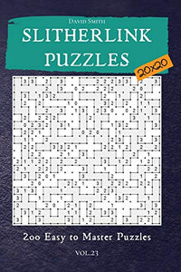 Slitherlink Puzzles - 200 Easy to Master Puzzles 20x20 vol.23 