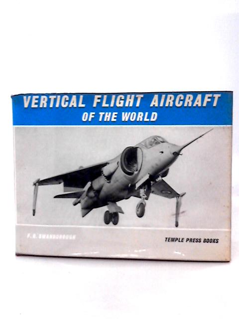 Vertical Flight Aircraft of the World