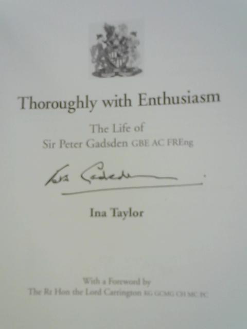 Thoroughly with Enthusiasm: The Life of Sir Peter Gadsden