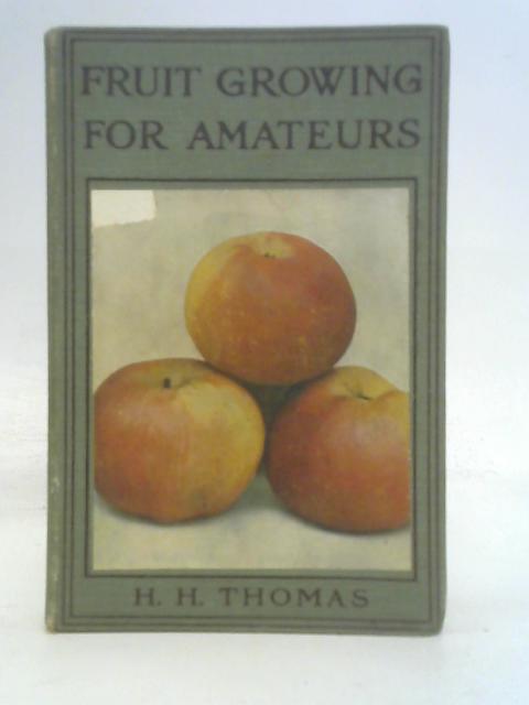 Fruit Growing for Amateurs