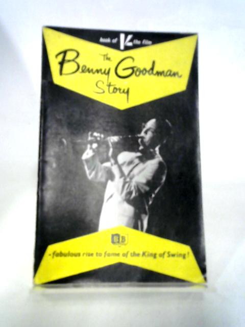 The Benny Goodman Story, Adapted From The Universal-International Film