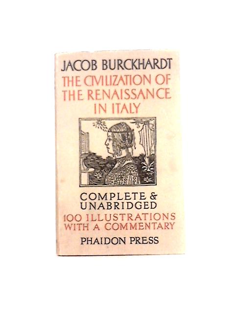 The Civilization of the Renaissance In Italy