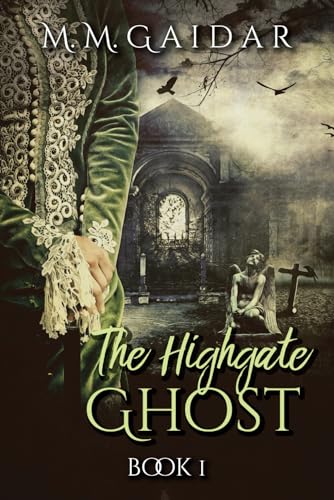 The Highgate Ghost (Cassandra's Shadows)