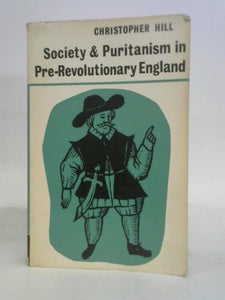 Society & Puritanism in Pre-Revolutionary England 