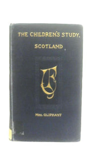 The Child's History Of Scotland 