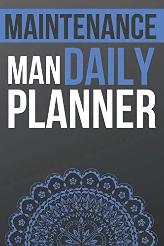 Maintenance Man Daily Planner: Lined Notebook / To-Do List /Activity/Reminder/ Maintenance Man Journal Gift 6'' x 9'' 120 Page Softcover Matte Finishing