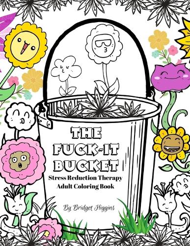 The Fuck It Bucket