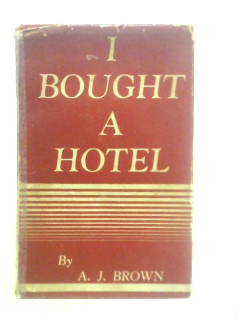 I Bought a Hotel