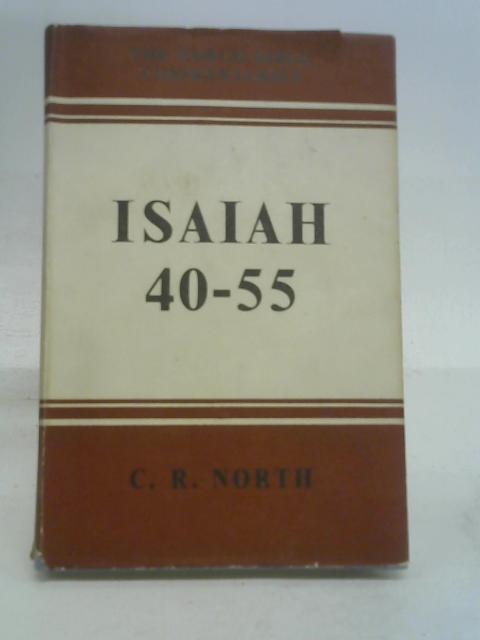 Isaiah 40-55: Introduction and Commentary (Torch Bible Commentaries)