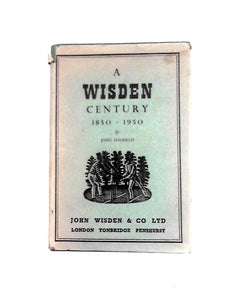 A Wisden Century 1850-1950 