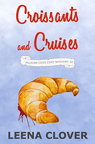 Croissants and Cruises