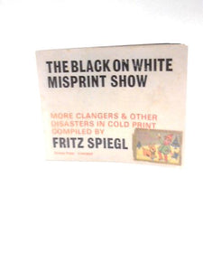 Black on White Misprint Show 