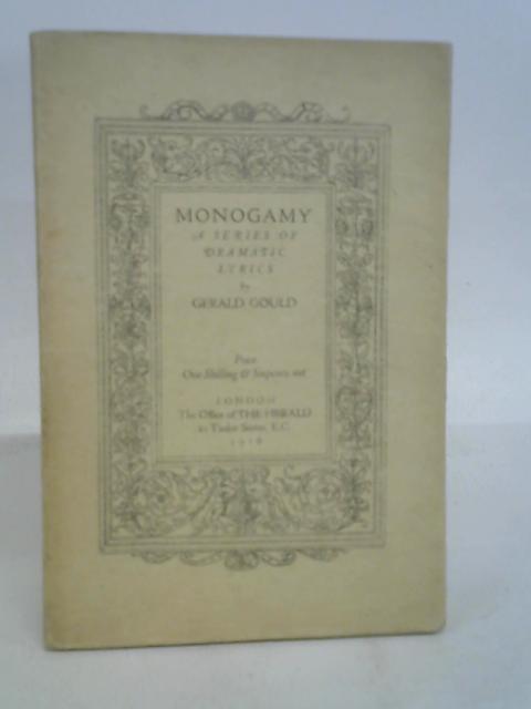 Monogamy - A Series Of Dramatic Lyrics