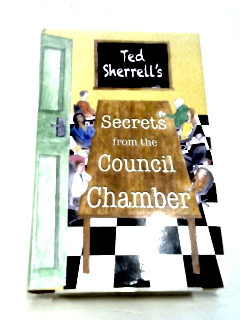 Secrets From the Council Chamber