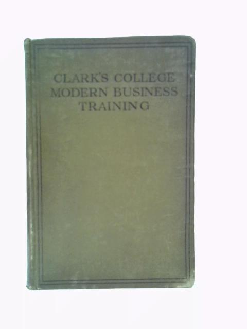 Modern Business Training and the Methods and Machinery of Business