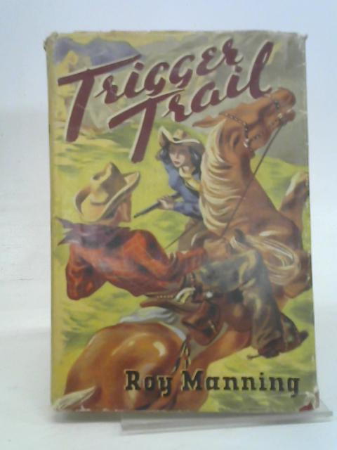Trigger Trail, A Western Novel