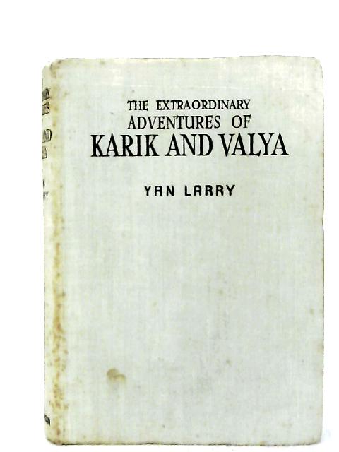 The Extraordinary Adventures of Karik and Valya