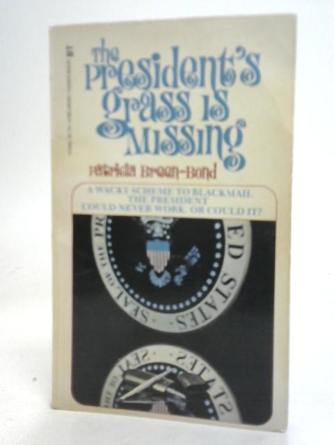 The President's Grass is Missing