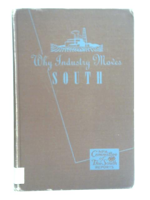 Why Industry Moves South
