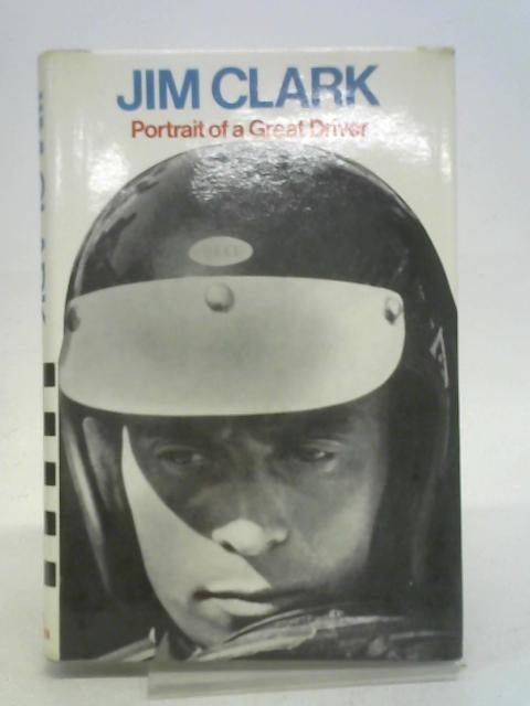 Jim Clark Portrait of a Great Driver