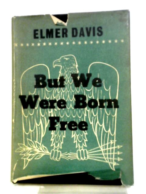 But We Were Born Free