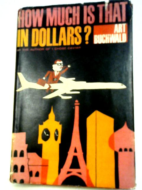 How Much Is That In Dollars?