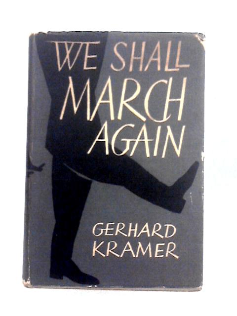 We Shall March Again